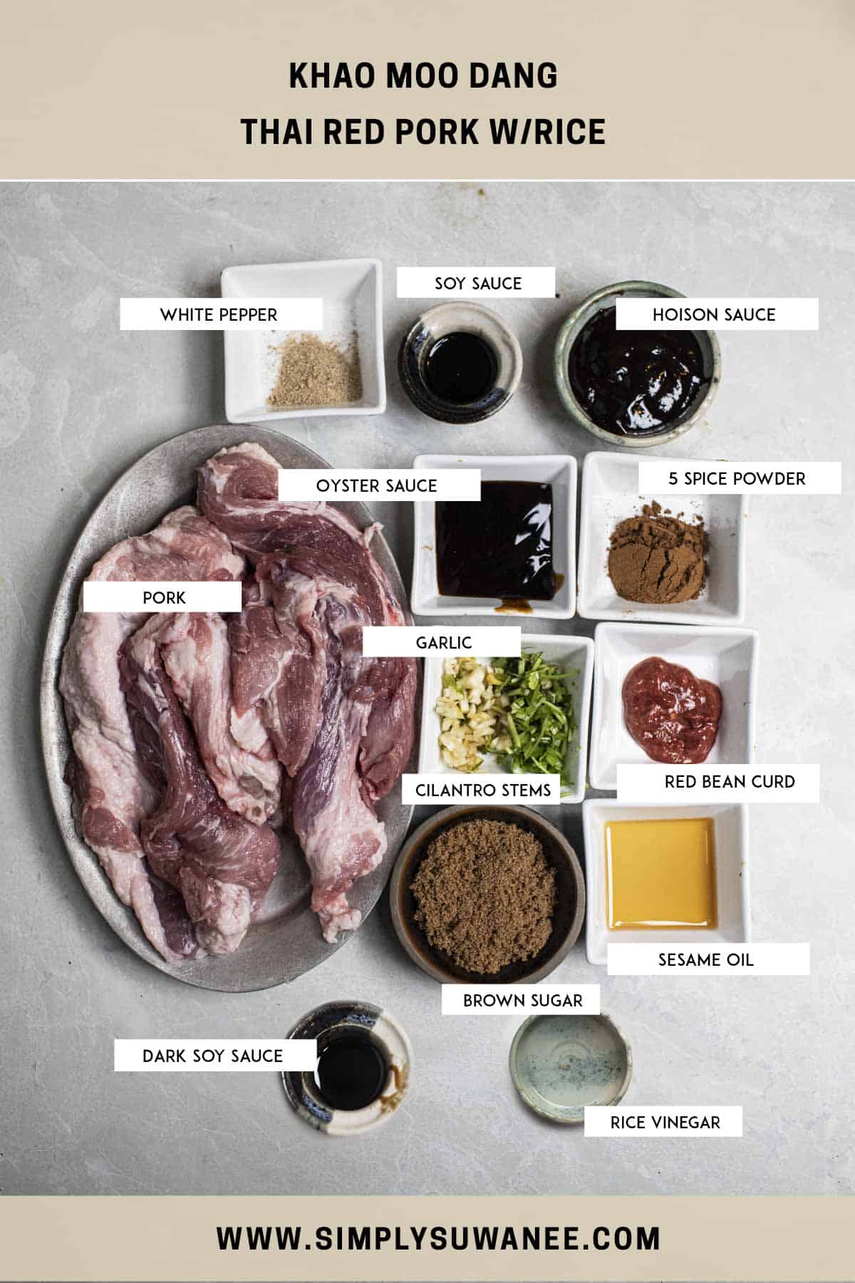 labeled Ingredients for Khao Moo Dang red pork on the table. 