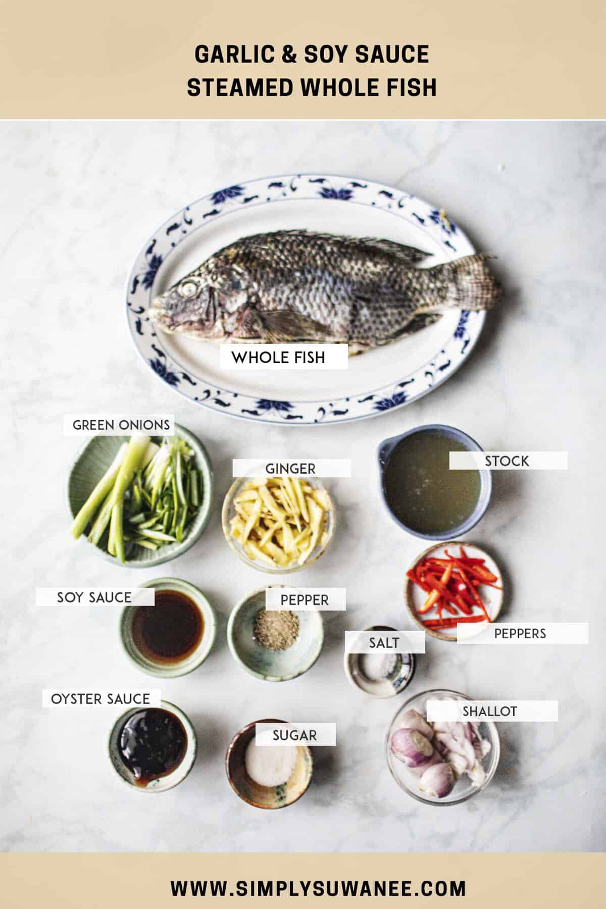 Labeled ingredients for Whole fish recipe on a table. 