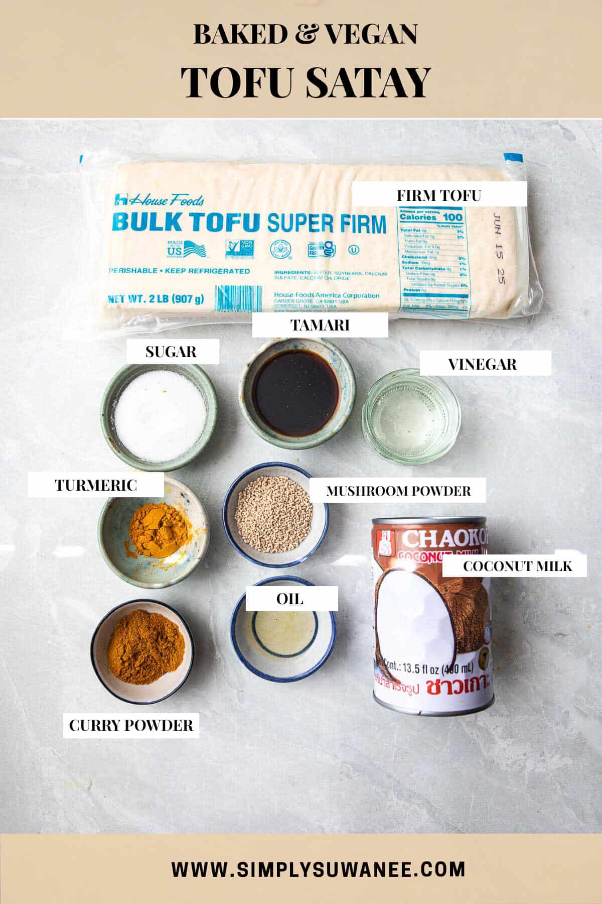 Labeled ingredients for Satay tofu on the counter.