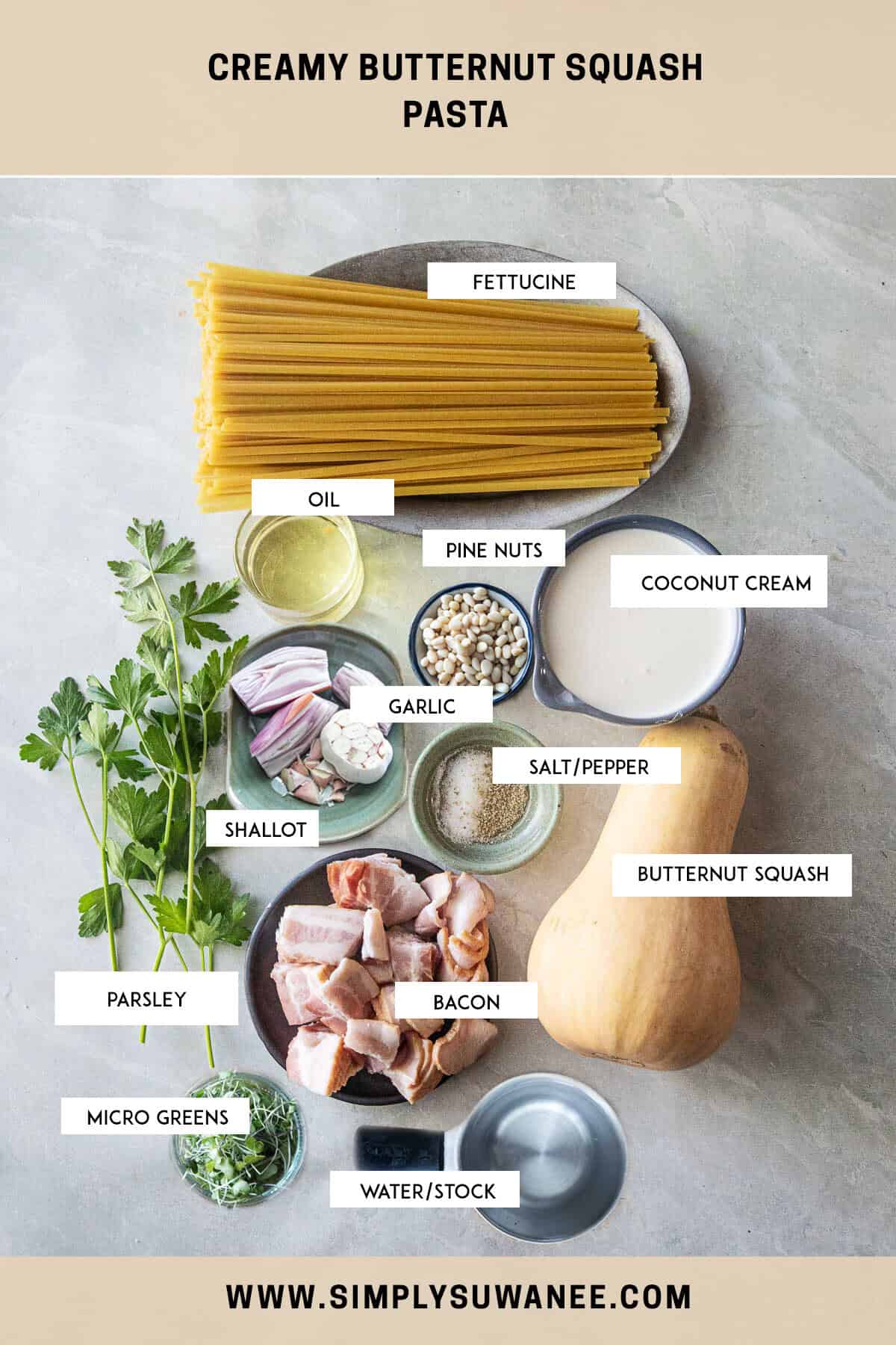 Labeled ingredients for butternut squash pasta on a table. 