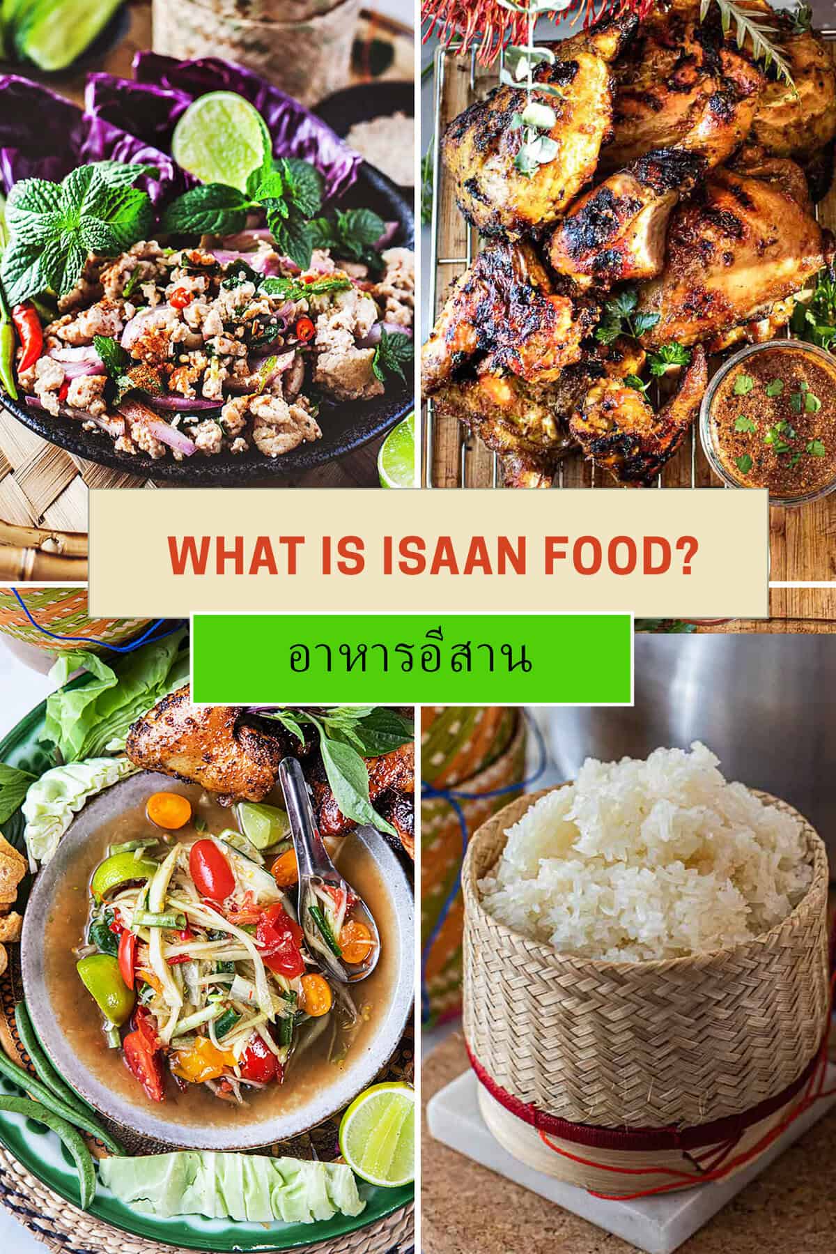 collage of Isaan dish with text that reads "what is Isaan food?" with thai text below it. 