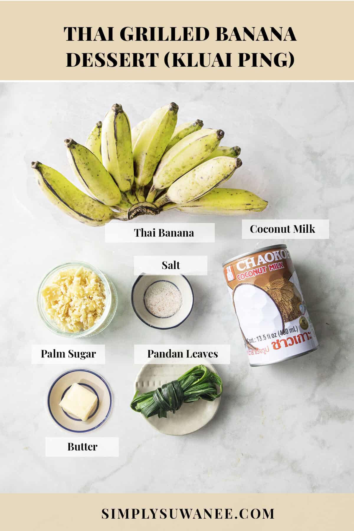 Ingredients for Thai grilled bananas with Nam Wa bananas, coconut milk, palm sugar, pandan, salt, and butter.
