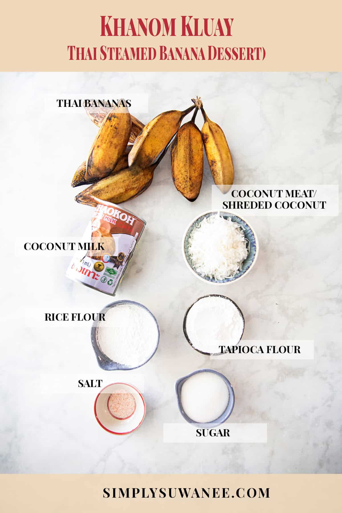 Ingredients for Khanom Kluay with Nam Wa bananas, coconut milk, rice flour, tapioca flour, sugar and coconut.